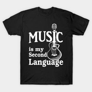 Music is my second language T-Shirt